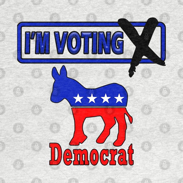 I'm v Voting Democrat by Perfect Sense